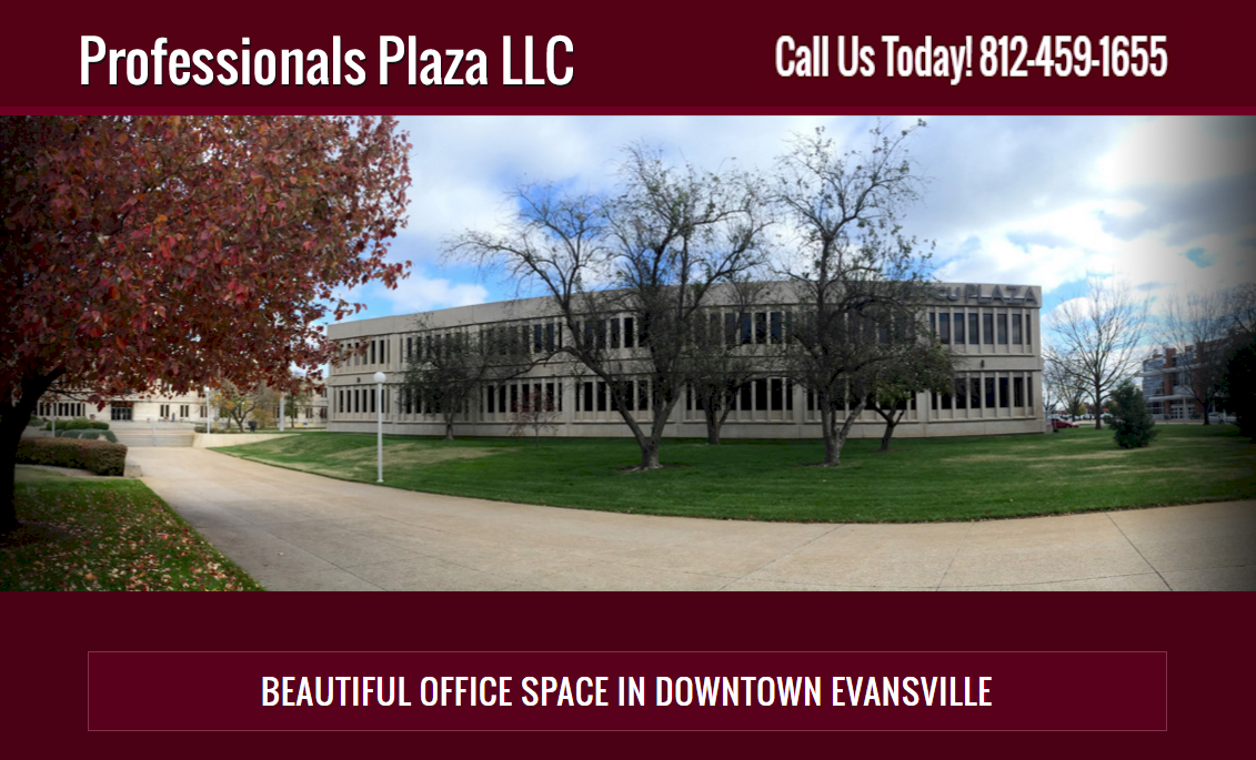 Professional Plaza LLC. Call us today 812-459-1655